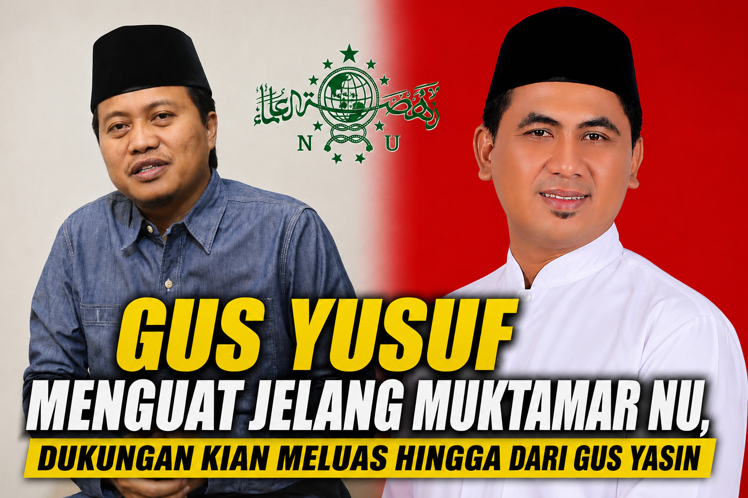 gus yusuf mendapat dukungan suport dan Motivasi dari Gus Yasin. Foto collage